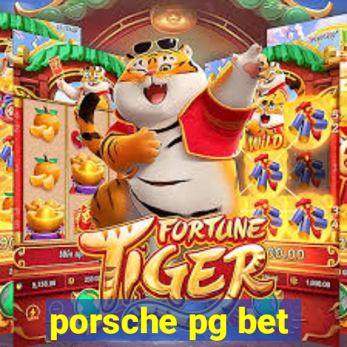 porsche pg bet